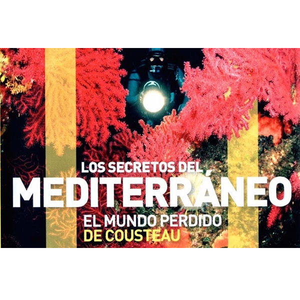 Los secretos del Mediterráneo. El mundo perdido de Cousteau