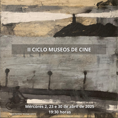 Ciclo de cine en el Museo de Bellas Artes de A Coruña