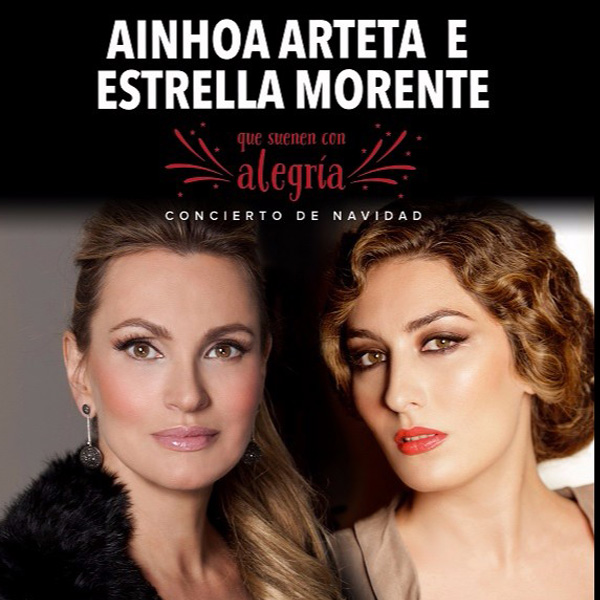Ainhoa Arteta y Estrella Morente