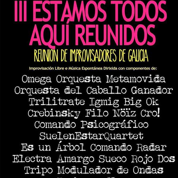 III Estamos Todos Aquí Reunidos