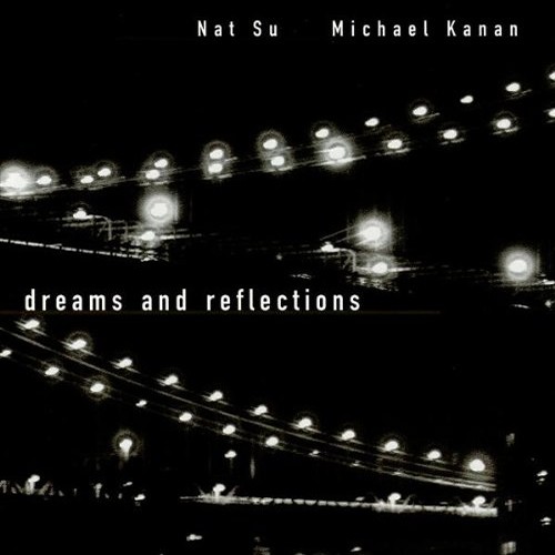 Michael Kanan- Dreams and Reflections