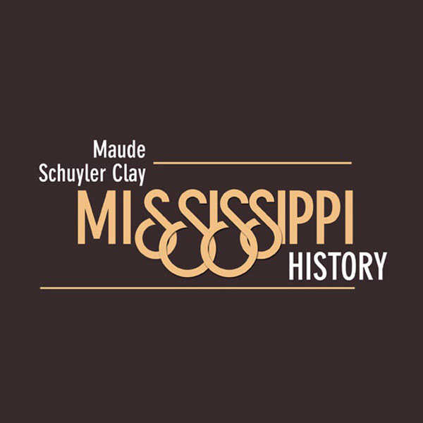 Maude Schuyler Clay. Mississippi History 