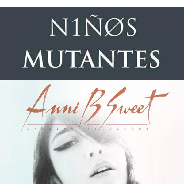 Niños Mutantes & Anni B Sweet