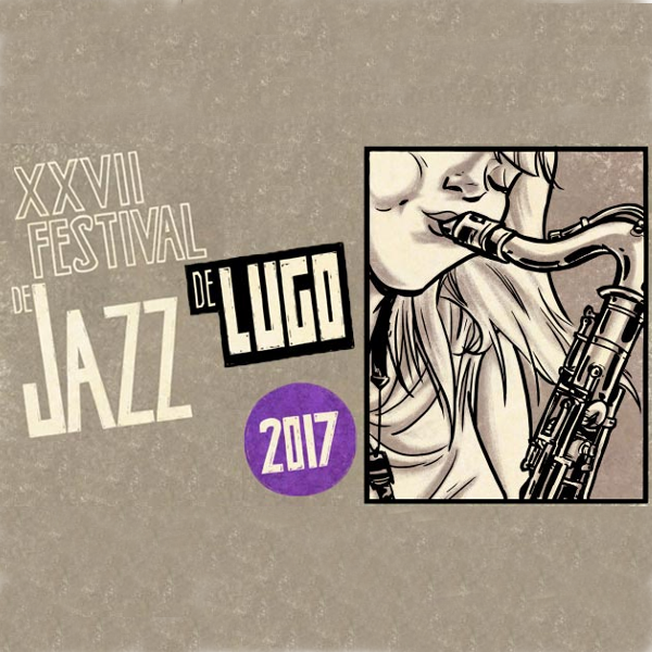 XXVII Festival de Jazz de Lugo