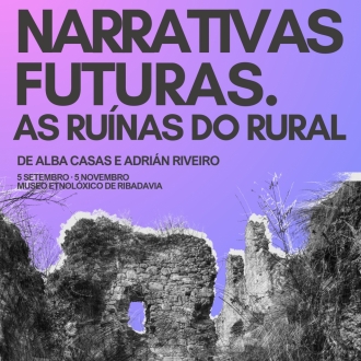 STORY FUTUROS. Las ruinas del rural.