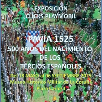 Clicks Playmobil «Pavía 1525. 500 años del nacimiento de los tercios españoles». Clicks Playmobil «Pavía 1525. 500 años del nacimiento de los tercios españoles».