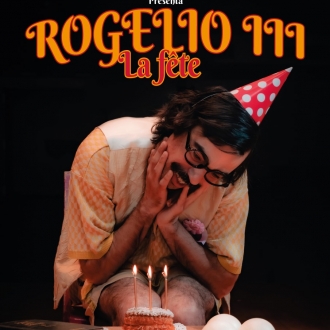 Rogelio III. La Féte