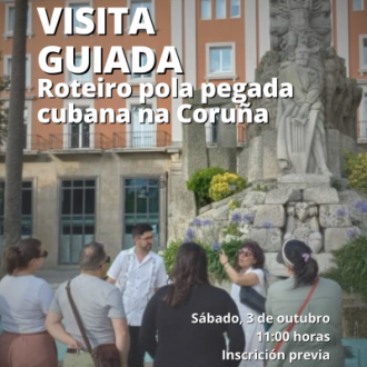 Ruta por la huella cubana en A Coruña organizada por el Museo de Bellas Artes Ruta por la huella cubana en A Coruña organizada por el Museo de Bellas Artes