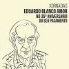 Xornadas Eduardo Blanco Amor no 35º aniversario do seu pasamento Xornadas Eduardo Blanco Amor no 35º aniversario do seu pasamento