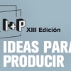 I+P. Ideas para producir I+P. Ideas para producir