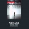 Mentres sucede. Derivas do presente Mentres sucede. Derivas do presente