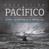 Cartel de la muestra  'Pacífico. España y la aventura de la Mar del Sur'
