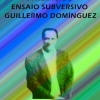 Premio de Ensaio Subversivo ‘Guillermo Domínguez’ Premio de Ensaio Subversivo ‘Guillermo Domínguez’