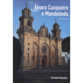 Álvaro Cunqueiro e Mondoñedo. Guía literaria