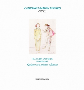 'Xosé Filgueira Valverde. Homenaxe. Quíxose con primor e feitura' 'Xosé Filgueira Valverde. Homenaxe. Quíxose con primor e feitura'