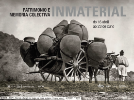 MOSTRA ‘INMATERIAL. PATRIMONIO E MEMORIA COLECTIVA’ 