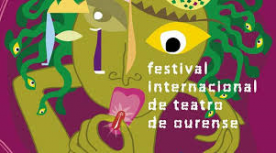 Festival  Internacional de Teatro de Ourense