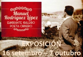 Exposición sobre o considerado poeta obreiro Manuel Rodríguez López