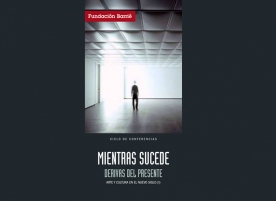 Mentres sucede. Derivas do presente